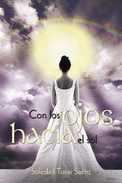 portada Con los Ojos Hacia el sol (in Spanish)
