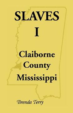 portada Slaves I - Claiborne County, Mississippi (in English)