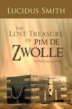 portada The Lost Treasure of Pim de Zwolle: A 17th Century Pirate