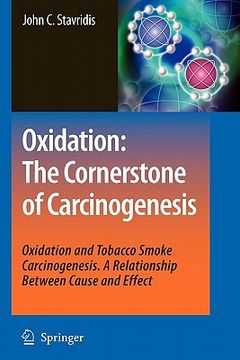 portada oxidation: the cornerstone of carcinogenesis: oxidation and tobacco smoke carcinogenesis. a relationship between cause and effect (en Inglés)