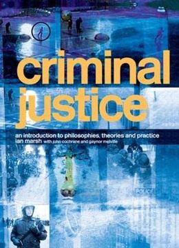 portada Criminal Justice: An Introduction to Philosophies, Theories and Practice