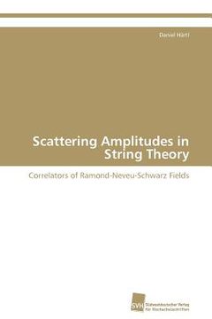 portada scattering amplitudes in string theory (en Inglés)