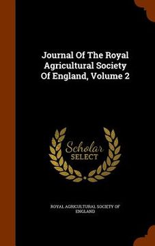portada Journal Of The Royal Agricultural Society Of England, Volume 2