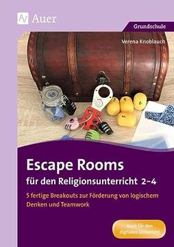 portada Escape Rooms für den Religionsunterricht 2-4 5 Fertige Breakouts zur Förderung von Logischem Denken und Teamwork (2. Bis 4. Klasse) (en Alemán)