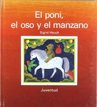 portada El Poni, el oso y el Manzano (in Spanish)