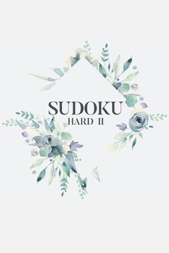 portada Sudoku Hard II: 100 Hard Level Sudoku Puzzles, 6x9 Travel Size, Great Gift for Sudoku Lovers, Puzzle Book, Maternity Leave Gift (en Inglés)