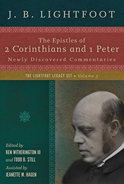 portada The Epistles of 2 Corinthians and 1 Peter: Newly Discovered Commentaries (Lightfoot Legacy Set)