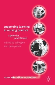 portada Supporting Learning in Nursing Practice: A Guide for Practitioners (Nurse Education in Practice)