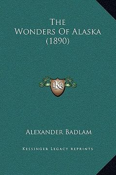 portada the wonders of alaska (1890)