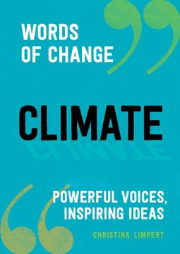 portada Climate (Words of Change Series): Powerful Voices, Inspiring Ideas (in English)