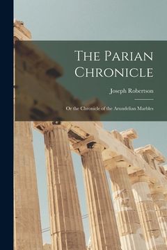 portada The Parian Chronicle: Or the Chronicle of the Arundelian Marbles