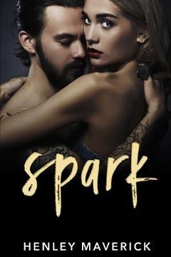portada Spark: A Teacher/Student Romance (en Inglés)