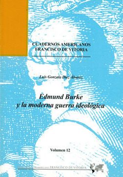 portada Edmund Burke y la Moderna Guerra Ideologica. Volumen 12º (in Spanish)