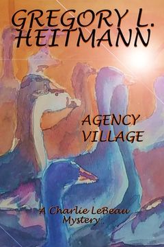 portada Agency Village - A Charlie LeBeau Mystery (en Inglés)