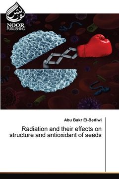 portada Radiation and their effects on structure and antioxidant of seeds (en Inglés)