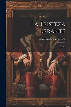 portada La Tristeza Errante: Novela