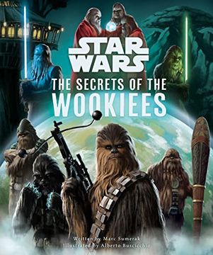 portada Star Wars: The Secrets of the Wookiees 