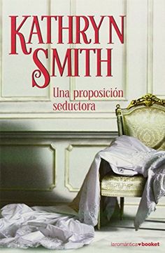 Una proposición seductora (La Romántica)