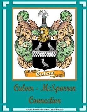 portada Culver - McSparren Connection: Ancestors of Tad D. Culver (en Inglés)