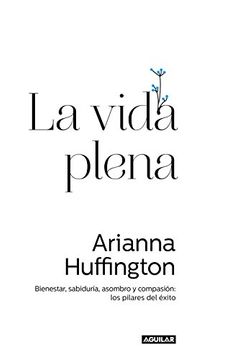 portada La Vida Plena (aguilar Operaciones Editor) (in Spanish)