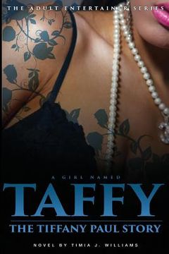 portada A Girl Named Taffy: The Tiffany Paul Story (en Inglés)