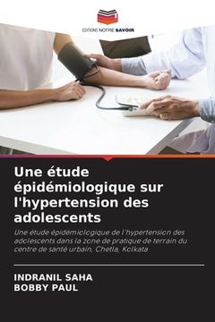 portada Une étude épidémiologique sur l'hypertension des adolescents (en Francés)