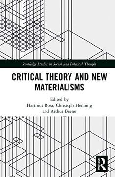 portada Critical Theory and new Materialisms (Routledge Studies in Social and Political Thought) (en Inglés)