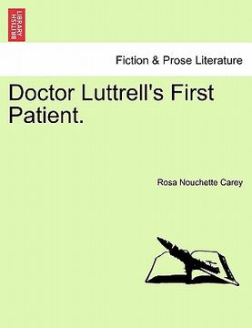 portada doctor luttrell's first patient. (en Inglés)