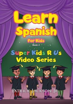 portada Learn Spanish For Kids - Book 2 (en Inglés)
