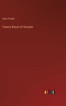 portada Francis Bacon of Verulam (en Inglés)