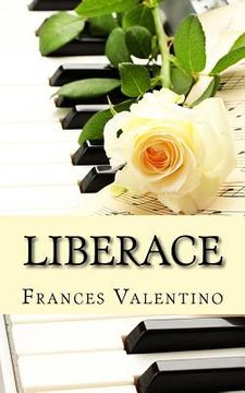 portada Liberace: The Unofficial Biography (en Inglés)