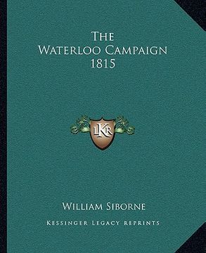 portada the waterloo campaign 1815 (in English)
