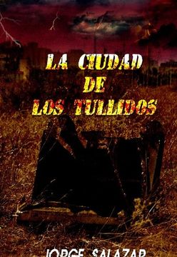 portada La Ciudad de los Tullidos (in Spanish)