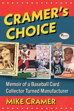 portada Cramer's Choice: Memoir of a Baseball Card Collector Turned Manufacturer (en Inglés)