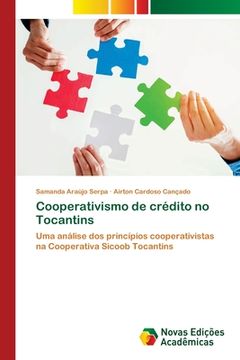portada Cooperativismo de Crédito no Tocantins: Uma Análise dos Princípios Cooperativistas na Cooperativa Sicoob Tocantins (en Portugués)