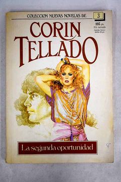 Libro La segunda oportunidad, Tellado, Corín, ISBN 51791610. Comprar en  Buscalibre