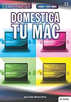 portada Conoce Todo Sobre Domestica tu mac (Colecciones abg - Informática y Computación) (in Spanish)