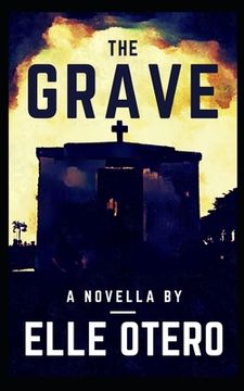 portada The Grave: A Novella (en Inglés)