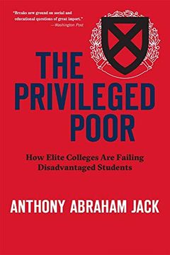 portada The Privileged Poor: How Elite Colleges are Failing Disadvantaged Students (en Inglés)