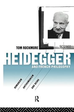 portada heidegger and french philosophy: humanism, antihumanism and being (en Inglés)