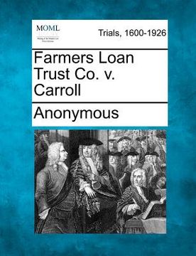 portada farmers loan trust co. v. carroll (en Inglés)