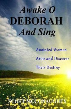 portada Awake O Deborah and Sing: Anointed Women Arise and Discover Their Destiny (en Inglés)