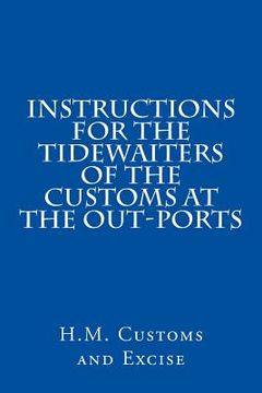 portada Instructions for the Tidewaiters of the Customs at the Out-Ports