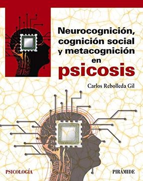 portada Neurocognición, Cognición Social y Metacognición en Psicosis (Psicología) (in Spanish)