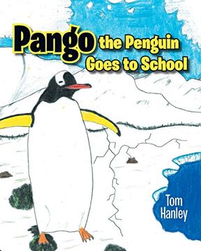 portada Pango the Penguin Goes to School (en Inglés)