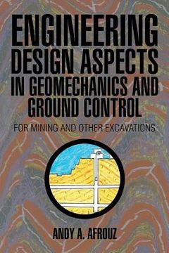 portada Engineering Design Aspects in Geomechanics and Ground Control: For Mining and Other Excavations (en Inglés)