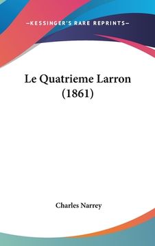 portada Le Quatrieme Larron (1861) (en Francés)