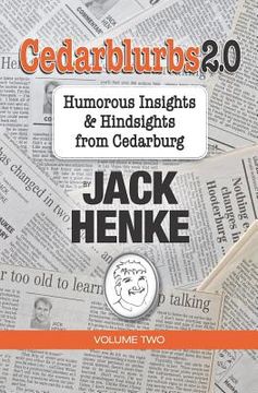 portada Cedarblurbs 2.0: Humorous Insights & Hindsights from Cedarburg Volume 2 (in English)