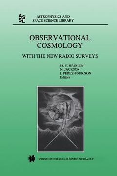 portada Observational Cosmology: With the New Radio Surveys Proceedings of a Workshop Held in a Puerto de la Cruz, Tenerife, Canary Islands, Spain, 13- (en Inglés)