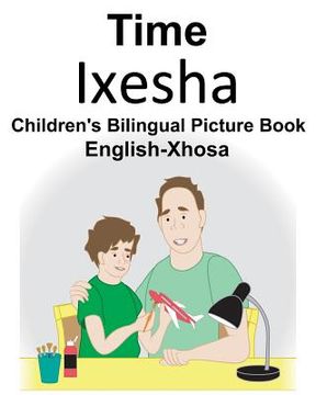 portada English-Xhosa Time Children's Bilingual Picture Book
